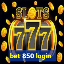 bet 850 login